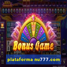 plataforma nu777.com